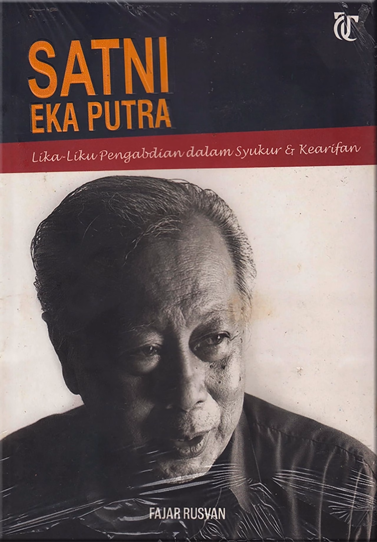 Satni Eka Putra; Lika-liku Pengabdian dalam Syukur dan Kearifan, 2016